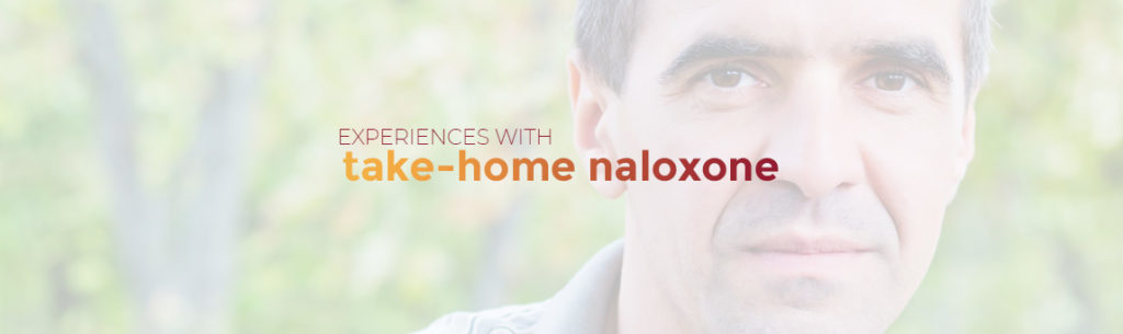 Experiences with Take-home Naloxone