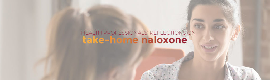 Health Professionals Reflections On Take-home Naloxone